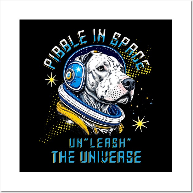 Pibble in Space Un"leash" the Universe Wall Art by TempoTees